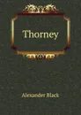 Thorney - Alexander Black