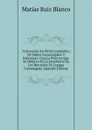 Conversion En Piritu (Colombia) De Indios Cumanagotos Y Palenques: Con La Practica Que Se Observa En La Ensenanza De Los Naturales En Lengua Cumanagota (Spanish Edition) - Matías Ruiz Blanco