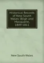 Historical Records of New South Wales: Bligh and Macquarie, 1809-1811 - New South Wales