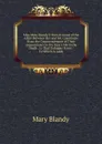 Miss Mary Blandy.S Own Account of the Affair Between Her and Mr. Cranstoun: From the Commencement of Their Acquaintance in the Year 1746 to the Death . to That Unhappy Event : To Which Is Adde - Mary Blandy