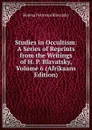 Studies in Occultism: A Series of Reprints from the Writings of H. P. Blavatsky, Volume 6 (Afrikaans Edition) - Helena Petrovna Blavatsky