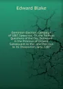 Dominion Election: Campaign of 1887. Speeches . On the Political Questions of the Day, Delivered in the Province of Ontario, Subsequent to the . and Previous to Its Dissolution, Jany., 1887 - Edward Blake