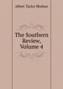 The Southern Review, Volume 4 - Albert Taylor Bledsoe