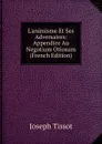 L.animisme Et Ses Adversaires: Appendice Au Negotium Otiosum (French Edition) - Joseph Tissot