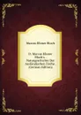 D. Marcus Elieser Bloch.s . Naturgeschichte Der Auslandischen Fische . (German Edition) - Marcus Elieser Bloch