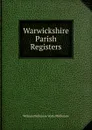 Warwickshire Parish Registers - William Phillimore Watts Phillimore