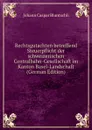 Rechtsgutachten betreffend Steuerpflicht der schweizerischen Centralbahn-Gesellschaft im Kanton Basel-Landschaft (German Edition) - Johann Caspar Bluntschli