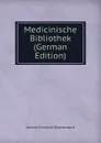 Medicinische Bibliothek (German Edition) - Johann Friedrich Blumenbach