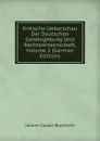 Kritische Ueberschau Der Deutschen Gesetzgebung Und Rechtswissenschaft, Volume 2 (German Edition) - Johann Caspar Bluntschli
