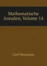 Mathematische Annalen, Volume 14 - Carl Neumann
