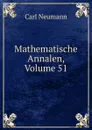 Mathematische Annalen, Volume 51 - Carl Neumann