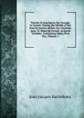 Travels of Anacharsis the Younger in Greece: During the Middle of the Fourth Century Before the Christian Aera. Tr. from the French. in Seven Volumes . Containing Maps, Plan Etc., Volume 3 - Jean-Jacques Barthélemy