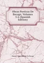 Obras Poeticas De Bocage, Volumes 5-6 (Spanish Edition) - Manuel Maria Barbosa du Bocage