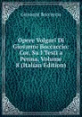 Opere Volgari Di Giovanni Boccaccio: Cor, Su I Testi a Penna, Volume 8 (Italian Edition) - Boccaccio Giovanni