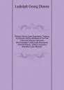 Pindari Opera Quae Supersunt. Textum in Genuina Metra Restituit Et Ex Fide Librorum Manuscriptorum Doctorumque Coniecturis Recensuit, Annotationem . Adiecit Augustus Boeckhi (Latin Edition) - Ludolph Georg Dissen