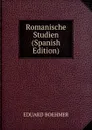 Romanische Studien (Spanish Edition) - Eduard Boehmer