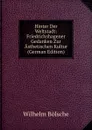 Hinter Der Weltstadt: Friedrichshagener Gedanken Zur Asthetischen Kultur (German Edition) - Wilhelm Bolsche