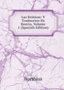 Las Eroticas: Y Traduccion De Boecio, Volume 1 (Spanish Edition) - Boethius