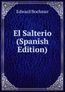 El Salterio (Spanish Edition) - Edward Boehmer