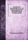 Zeitschrift Fur Internationales Privat- Und Strafrecht Mit Besonderer Berucksichtigung Der Rechtshulfe, Volume 3 (German Edition) - Ferdinand Böhm