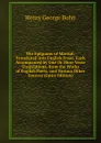 The Epigrams of Martial: Translated Into English Prose. Each Accompanied by One Or More Verse Translations, from the Works of English Poets, and Various Other Sources (Latin Edition) - Henry G. Bohn
