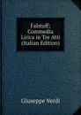 Falstaff; Commedia Lirica in Tre Atti (Italian Edition) - Giuseppe Verdi