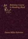 Bolenius Course in Reading, Book 6 - Emma Miller Bolenius