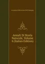 Annali Di Storia Naturale, Volume 4 (Italian Edition) - Accademia Delle Scienze Dell'Is Bologna