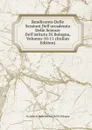 Rendiconto Delle Sessioni Dell.accademia Delle Scienze Dell.istituto Di Bologna, Volumes 10-11 (Italian Edition) - Accademia Delle Scienze Dell'Is Bologna