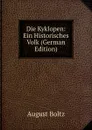 Die Kyklopen: Ein Historisches Volk (German Edition) - August Boltz