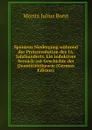 Spaniens Niedergang wahrend der Preisrevolution des 16. Jahrhunderts. Ein induktiver Versuch zur Geschichte der Quantitatstheorie (German Edition) - Moritz Julius Bonn