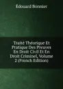 Traite Theorique Et Pratique Des Preuves En Droit Civil Et En Droit Criminel, Volume 2 (French Edition) - Edouard Bonnier