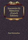 Souvenirs Et Memoires (French Edition) - Paul Bonnefon