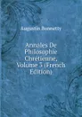 Annales De Philosophie Chretienne, Volume 3 (French Edition) - Augustin Bonnetty