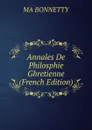 Annales De Philosphie Ghretienne (French Edition) - MA BONNETTY