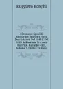 I Promessi Sposi Di Alessandro Manzoni Nelle Due Edizioni Del 1840 E Del 1825 Raffrontate Tra Loro Dal Prof. Riccardo Folli, Volume 2 (Italian Edition) - Ruggiero Bonghi