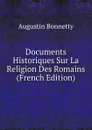 Documents Historiques Sur La Religion Des Romains (French Edition) - Augustin Bonnetty