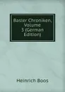 Basler Chroniken, Volume 3 (German Edition) - Heinrich Boos