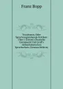 Vocalismus, Oder Sprachvergleichende Kritiken: Uber J. Grimm.s Deutsche Grammatik Und Graff.s Althochdeutschen Sprachschatz (German Edition) - Franz Bopp