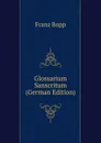 Glossarium Sanscritum (German Edition) - Franz Bopp