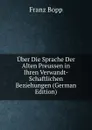 Uber Die Sprache Der Alten Preussen in Ihren Verwandt-Schaftlichen Beziehungen (German Edition) - Franz Bopp