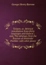 Targum, or, Metrical translations from thirty languages and dialects ; and, The talisman, from the Russian of Alexander Pushkin: with other pieces - George Henry Borrow