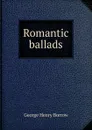 Romantic ballads - George Henry Borrow