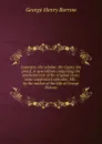 Lavengro, the scholar, the Gypsy, the priest. A new edition containing the unaltered text of the original issue; some suppressed episodes; MS. . by the author of the Life of George Borrow - George Henry Borrow