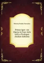 Prince Igor: An Opera in Four Acts with a Prologue (Italian Edition) - Nikolay Rimsky-Korsakov