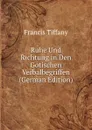 Ruhe Und Richtung in Den Gotischen Verbalbegriffen (German Edition) - Francis Tiffany