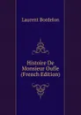 Histoire De Monsieur Oufle (French Edition) - Laurent Bordelon