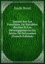 Lecons Sur Les Fonctions De Variables Reelles Et Les Developpements En Series De Polynomes (French Edition) - Emile Borel