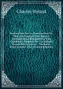 Recherches Sur La Construction La Plus Avantageuse Des Digues: Ouvrage Qui a Remporte Le Prix Quadruple Propose Par L.academie Royale Des Sciences, . Toulouse, Pour L.annee 1762 (French Edition) - Charles Bossut