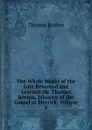 The Whole Works of the Late Reverend and Learned Mr. Thomas Boston, Minister of the Gospel at Etterick, Volume 8 - Thomas Boston